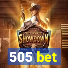 505 bet